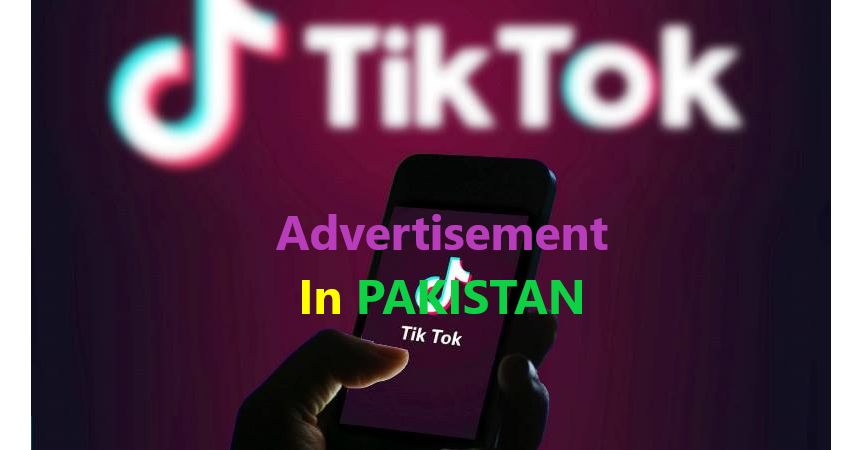 Tik Tok Advertisement in Pakistan